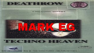 MARK EG  DEATHROW  TECHNO HEAVEN 280996 [upl. by Maitland]