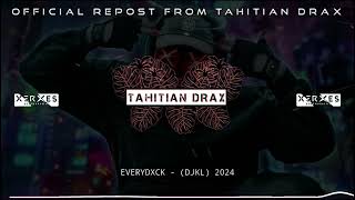 EVERYDXCK DJAKIL SAAH REMIX TAHITI 2024 [upl. by Gaylor]