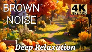 Brown Noise to Relax Sleep Study Meditate [upl. by Gavra]