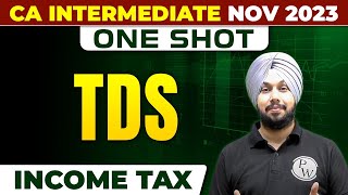 TDS Income Tax  CA Inter Nov 2023  One Shot  CA Jasmeet Singh  CA Intermediate by PW [upl. by Yul749]