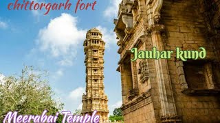 Chittorgarh Fort  Meera Temple  Jauhar Kund  Padmini Palace [upl. by Meter]