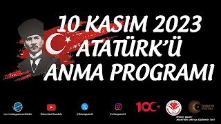 10 Kasım 2023 Atatürkü Anma Programı [upl. by Errehs565]