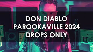 Don Diablo  Parookaville 2024 DROPS ONLY [upl. by Lowney]