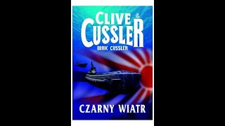 Clive Cussler  Czarny wiatr cz2 Audiobook PL [upl. by Norted]