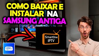 Este APLICATIVO é MELHOR QUE SMART STB e Smart UP  Como Instalar SMARTONE na Smartv Samsung antiga [upl. by Yrekcaz]