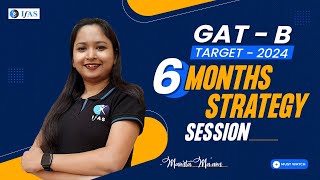 How To Crack GAT B Exam in 6 months Strategy Session  GAT B 2024  DONT MISS THIS [upl. by Itoyj594]