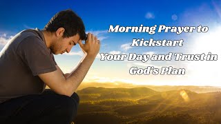 Morning Prayer Start Your Day With God [upl. by Pontius]