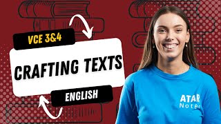 Crafting Texts  VCE English 3amp4 [upl. by Maggio809]