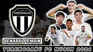 SENARAI PEMAIN TERENGGANU FC MUSIM 2024  AKHYAR RASYID amp SAFAWI RASID SERTAI TERENGGANU FC [upl. by Capon530]