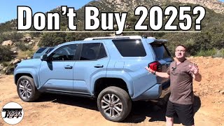 Top Reasons You Wont Like 2025 Toyota 4Runner Buy 2024 Instead [upl. by Enyrhtak]