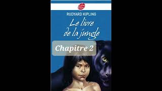 2  Le livre de la Jungle  livre audio  texte original de Kipling [upl. by Chesney]