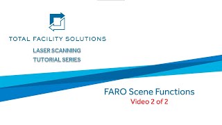 FARO Scene Functions  Video 2 of 2 [upl. by Donnelly279]