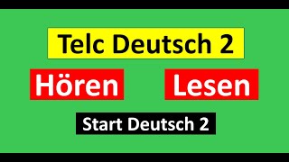 Start Deutsch 2Telc Deutsch 2 Hören Lesen Modelltest mit Lösung am Ende  Vid  216 [upl. by Pierre]