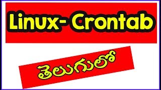 Crontab  Linux In Telugu  Linux Automation process [upl. by Angelo492]