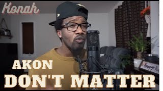 Akon  Dont Matter Cover ThrowBack [upl. by Johm]