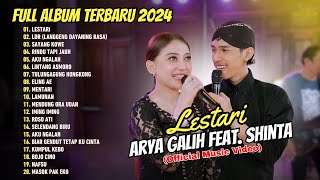 Arya Galih Feat Shinta Arsinta  LESTARI  Rasa tresna kang sejati  FULL ALBUM DANGDUT [upl. by Benito220]