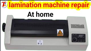 lamination machine roller jam problem  lamination machine repair in Hindi  Ger ki aavaj [upl. by Fiann]