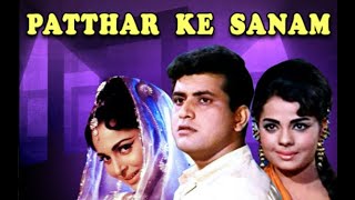 Patthar Ke Sanam Tujhe Humne Mohammed Rafi  Patthar Ke Sanam 1967 Songs song hindisong [upl. by Flatto]