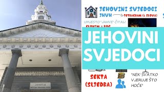 Jehovini svjedoci  Kršćanske sekte sljedbe [upl. by Cleodell]