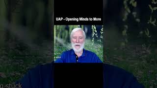 UAP Opening Minds to More [upl. by Udall]