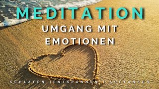 Gefühle Annehmen und Loslassen  10MinutenGeführte Meditation zum Umgang mit Emotionen [upl. by Atinnek]