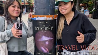 Vancouver amp Seattle Travel Vlog ftThe Magic Hour Tour [upl. by Navert240]