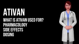 ATIVAN medication What is ativan used for Ativan Pharmacology side effects dosage uses [upl. by Zobe]