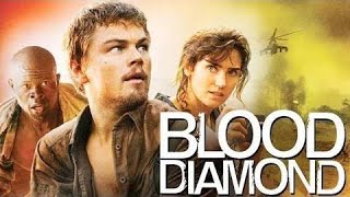 Blood Diamond Full Movie 2006 Fact  Leonardo DiCaprio Jennifer Connelly  Review amp Facts [upl. by Lief]