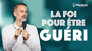 La foi pour être guéri  Jérémy Sourdril [upl. by Gwennie]