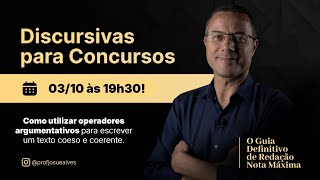 DISCURSIVAS PARA CONCURSOS Como utilizar os operadores argumentativos Prof Josué Alves [upl. by Shanta]