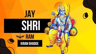 JAY SHRI RAM  latest Hindi song 2024  Kiran ghadge [upl. by Sturdivant]