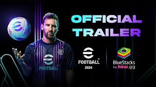 eFootball 2024 Official 4K Trailer  Play Now on PC [upl. by Ninel]