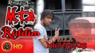 Kapella Don  NightMare Raw MTR Riddim December 2015 [upl. by Farand]