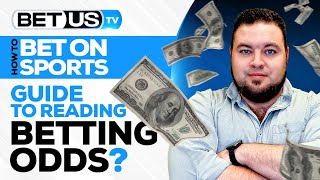 Guide to Reading Betting Odds What they Mean amp How to Use Them [upl. by Benedic]