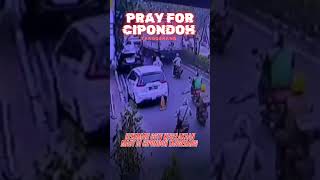 Pray for Cipondoh Tangerang Rekaman CCTV Kecelakaan Maut di Cipondoh Tangerang [upl. by Otero]