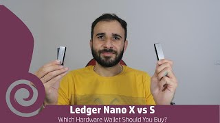 Ledger Nano X vs S Which Ledger Hardware Wallet Should You Buy [upl. by Brunell]