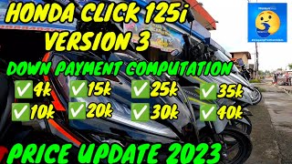 HONDA CLICK 125i V3  2023 MODEL  PRICE IN DIFFERENT DOWN PAYMENT 2023 UPDATED PRICE [upl. by Eedyak]