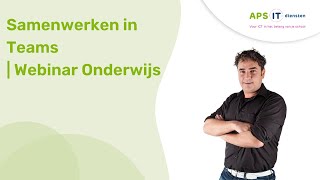 Samenwerken in Teams  Webinar Onderwijs [upl. by Brocklin726]