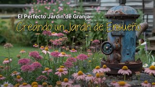 El Perfecto Jardín de Granja [upl. by Asreht]