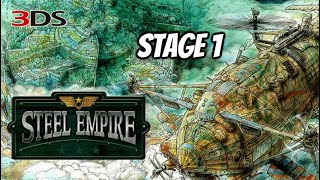 Steel Empire Stage 1  Nintendo 3DS Gameplay [upl. by Nylirek]