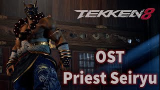 Tekken 8 Special OST High Priest Seiryu  Unreleased OST [upl. by Leiba769]