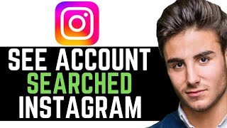 UPDATED 2024 How To See All Accounts You Search On Instagram [upl. by Eicarg]