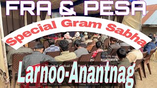 FRA and PESA Special Gram Sabha MeetingLarnooAnantnag [upl. by Fullerton136]