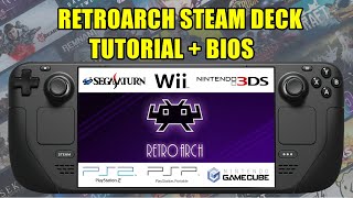 STEAM DECK  RETROARCH TUTORIAL  BIOS  PS2WII3DSGAMECUBEPSPSATURNETC [upl. by Alisen]