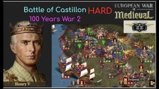 European War 7 EW7 Battle of Castillon HARD XIII Hundred Years War II 26 [upl. by Fokos853]