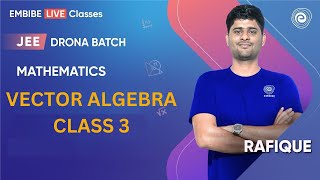 Vector Algebra  Class 3  Mathematics  JEE Main amp Advanced I Rafique Sir [upl. by Thessa]