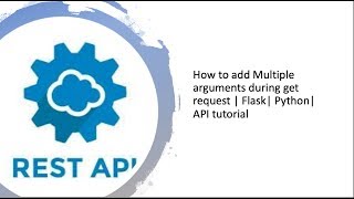 How to add Multiple arguments during get request  Flask Python API tutorial [upl. by Shanon]