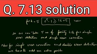 Q 713 How many parity check bits must be included with the data word to achieve single‐error [upl. by Oiratno]