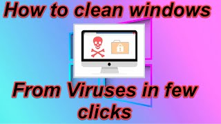 How to clean windows from viruses using windows antivirus windows 78101112 [upl. by Odidnac415]