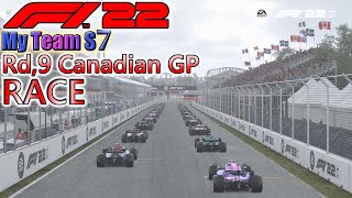 【F1 22】 My Team S7 Rd9 カナダ GP 決勝 [upl. by Harsho]